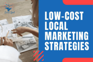 Best ways to do local marketing in low budget